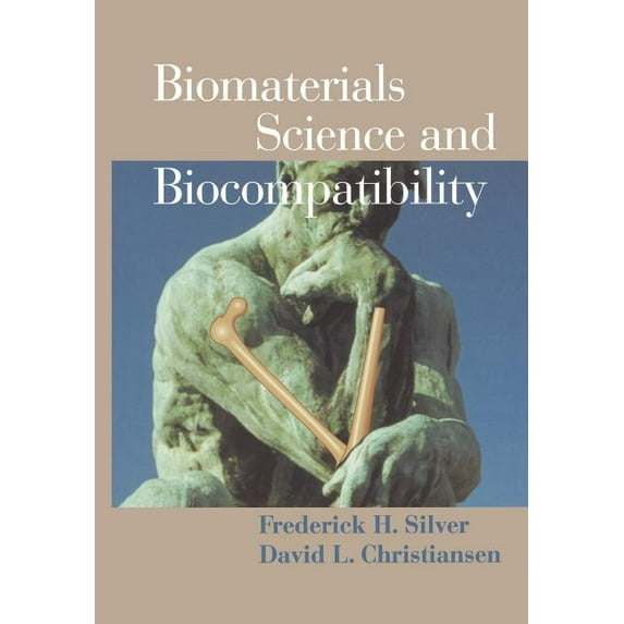 Biomaterials Science and Biocompatibility, (Paperback)