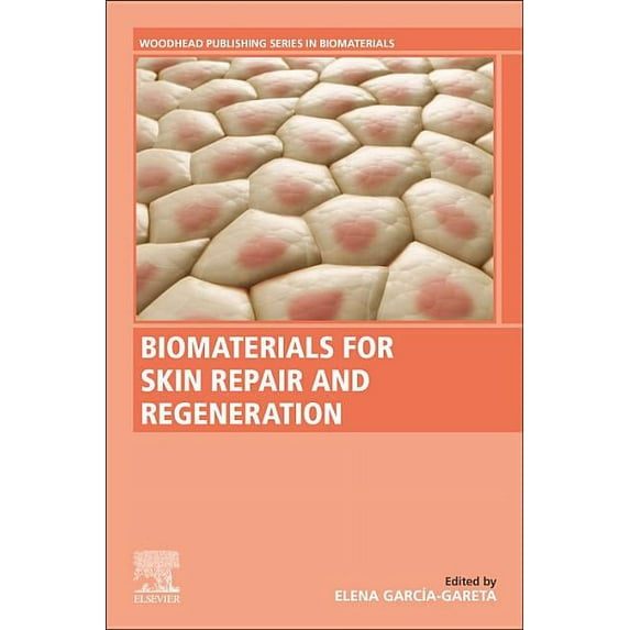 Biomaterials for Skin Repair and Regeneration, (Paperback)