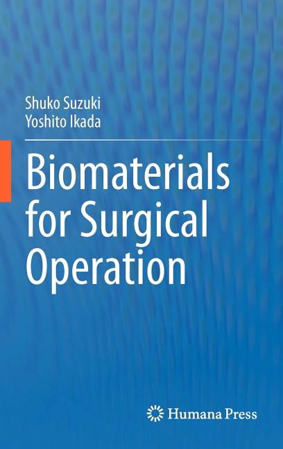 Biomaterials for Surgical Operation, (Hardcover)
