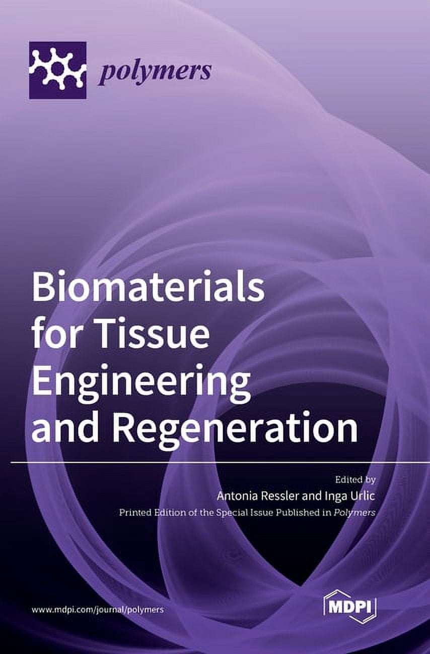 Biomaterials for Tissue Engineering and Regeneration, (Hardcover ...