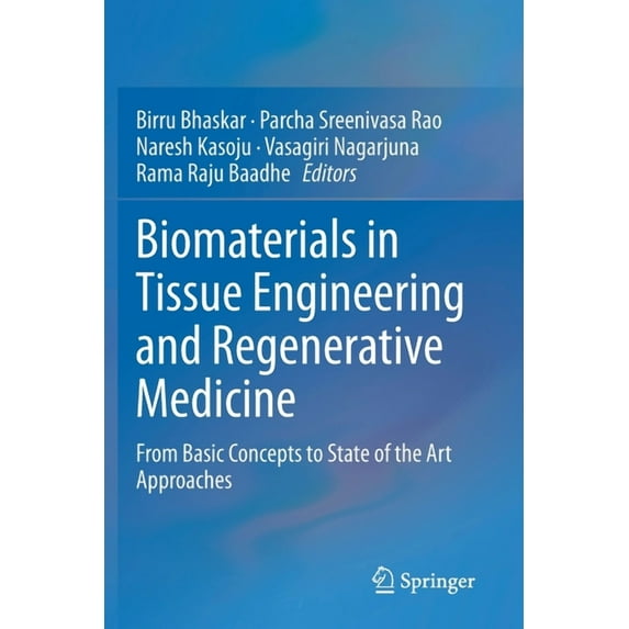 Biomaterials in Tissue Engineering and Regenerative Medicine: From Basic Concepts to State of the Art Approaches, (Paperback)