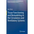 thumbnail image 1 of Biomathematical and Biomechanical Modeli Tissue Functioning and Remodeling in the Circulatory and Ventilatory Systems, Book 5, (Hardcover), 1 of 1