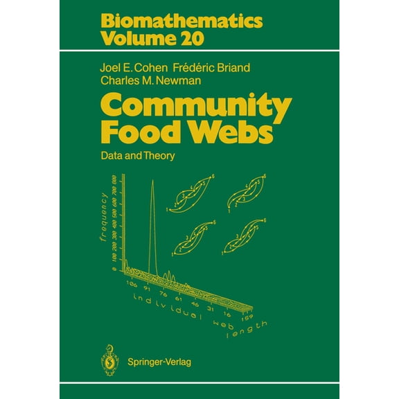 Biomathematics Community Food Webs: Data and Theory, Book 20, (Paperback)