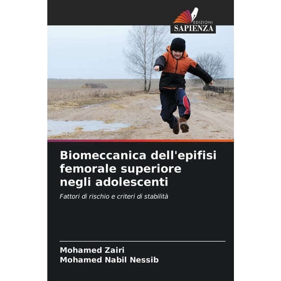 Biomeccanica dell'epifisi femorale superiore negli adolescenti, (Paperback)