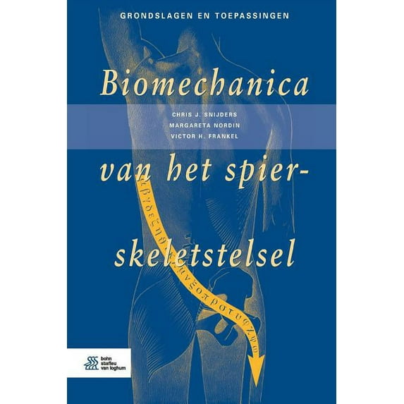 Biomechanica Van Het Spier-Skeletstelsel, (Paperback)