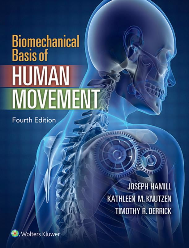 Pre-Owned Biomechanical Basis of Human Movement (Hardcover) 1451177305 9781451177305