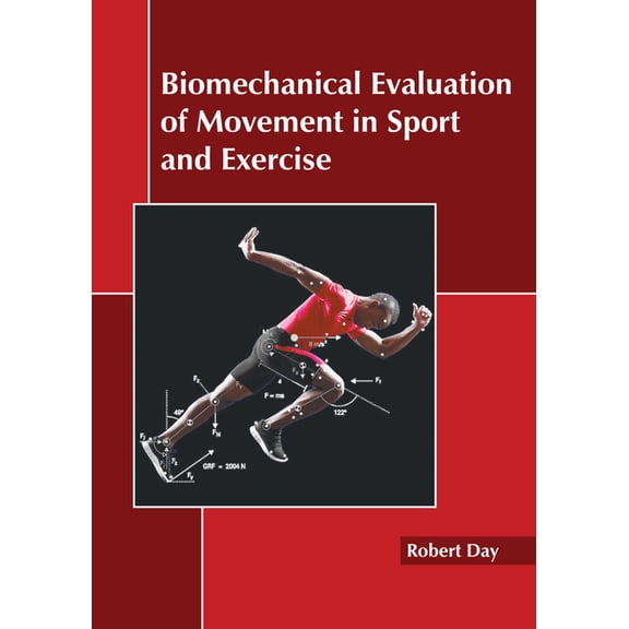 Biomechanical Evaluation of Movement in Sport and Exercise, (Hardcover)