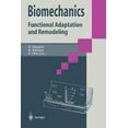 thumbnail image 1 of Biomechanics: Functional Adaption and Remodeling, (Paperback), 1 of 1