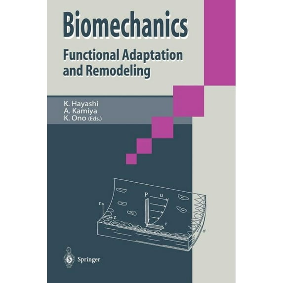 Biomechanics: Functional Adaption and Remodeling, (Paperback)