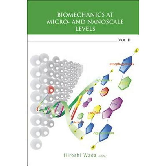 Pre-Owned Biomechanics at Micro- And Nanoscale Levels - Volume II (Hardcover)