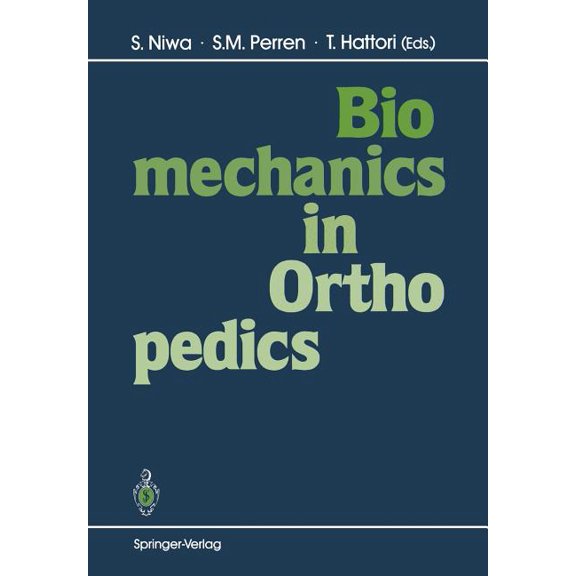 Biomechanics in Orthopedics, (Paperback)