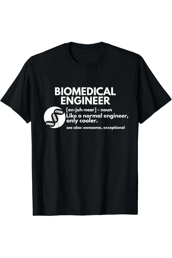 Biomedical Engineer Definition Funny Engineering Gift T-Shirt Unisex S-5XL Hot Trending Shirt, Vintage Birthday Gift