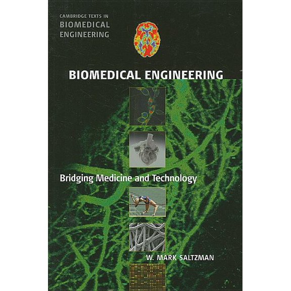 Biomedical Engineering (Bridging Medicine and Technology)