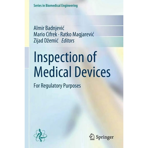 Biomedical Engineering Inspection of Medical Devices: For Regulatory Purposes, (Paperback)