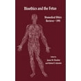 thumbnail image 1 of Biomedical Ethics Reviews Bioethics and the Fetus: Medical, Moral and Legal Issues, Book 1991, (Hardcover), 1 of 1