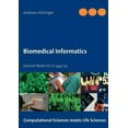 thumbnail image 1 of Biomedical Informatics: Lecture Notes to LV 444.152, (Paperback), 1 of 1