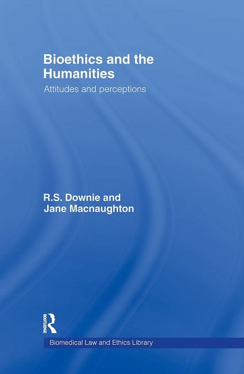 Biomedical Law and Ethics Library Bioethics and the Humanities ...