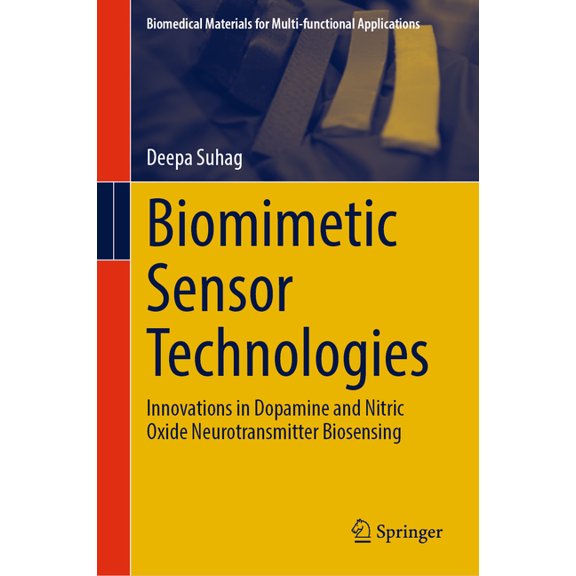 Biomedical Materials for Multi-Functiona Biomimetic Sensor Technologies: Innovations in Dopamine and Nitric Oxide Neurotransmitter Biosensing, (Hardcover)