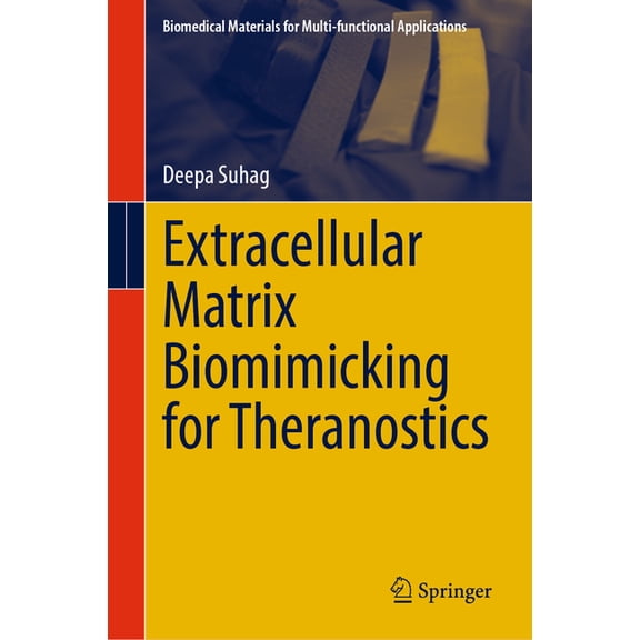 Biomedical Materials for Multi-Functiona Extracellular Matrix Biomimicking for Theranostics, (Hardcover)