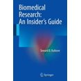 thumbnail image 1 of Biomedical Research: An Insider's Guide, (Paperback), 1 of 1