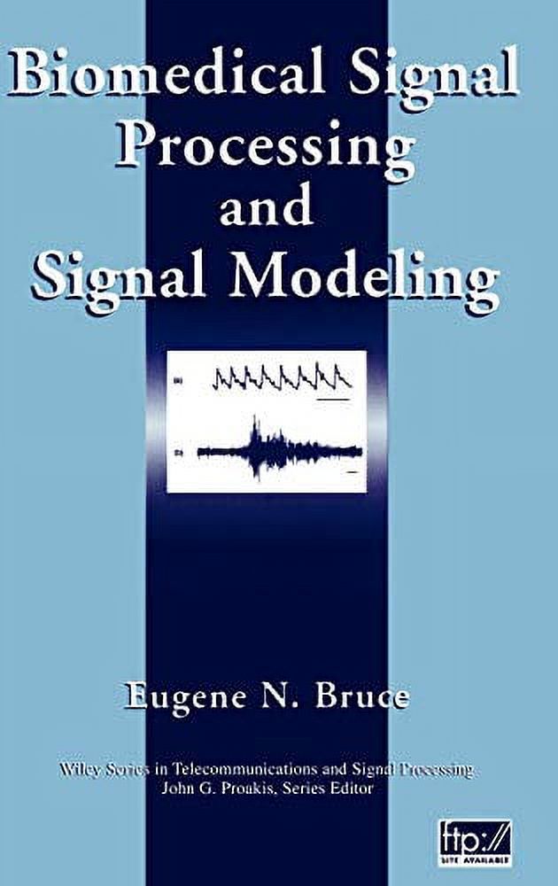 Biomedical Signal Processing and Signal Modeling (Hardcover, Used