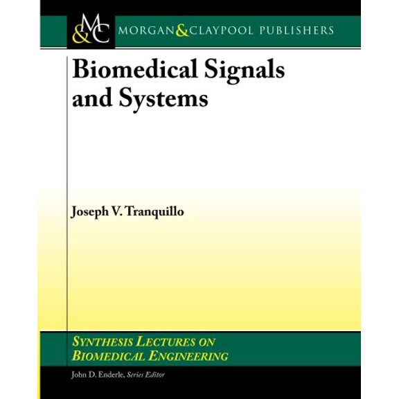 Pre-Owned Biomedical Signals and Systems (Synthesis Lectures on Biomedical Engineering)