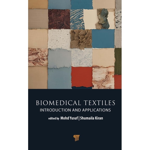 Biomedical Textiles: Introduction and Applications, (Hardcover)