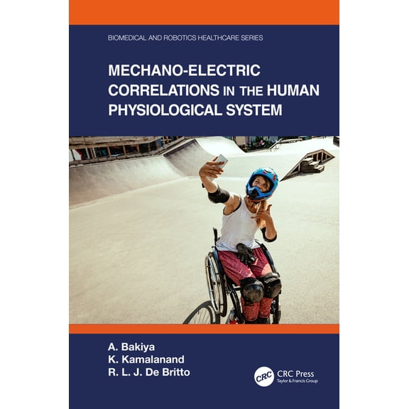 Biomedical and Robotics Healthcare Mechano-Electric Correlations in the Human Physiological System, (Hardcover)