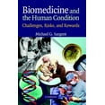 thumbnail image 1 of Biomedicine and the Human Condition: Challenges, Risks, and Rewards, (Paperback), 1 of 1