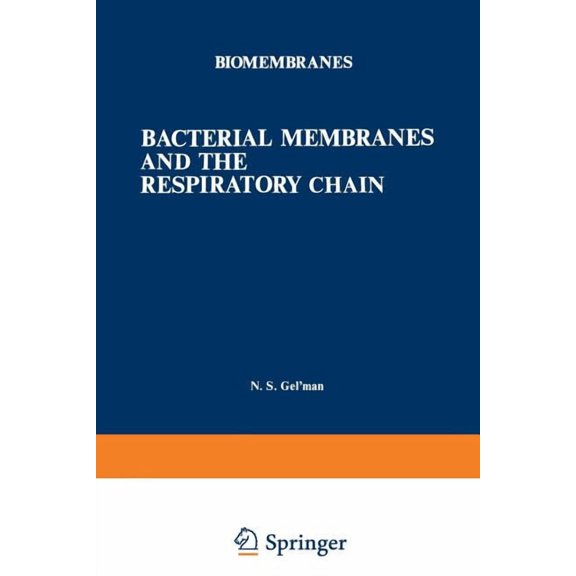 Biomembranes Bacterial Membranes and the Respiratory Chain, Book 6, (Paperback)