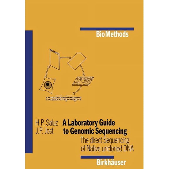 Biomethods A Laboratory Guide to Genomic Sequencing: The Direct Sequencing of Native Uncloned DNA, Book 1, (Paperback)