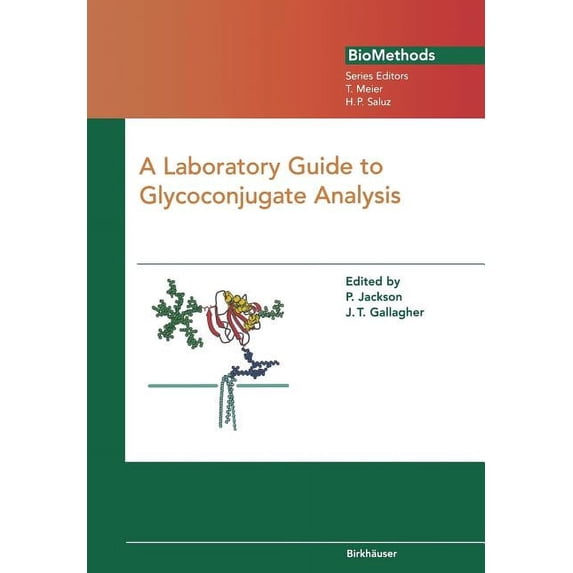 Biomethods A Laboratory Guide to Glycoconjugate Analysis, (Paperback)