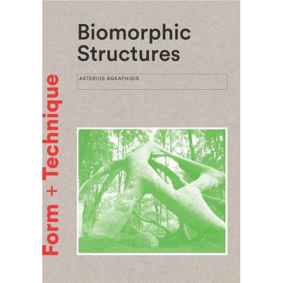 Pre-Owned Biomorphic Structures: Architecture Inspired by Nature (Paperback) 1780679475 9781780679471