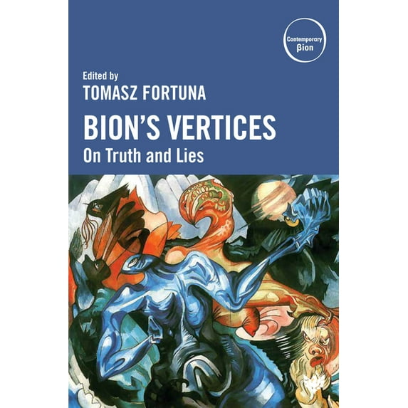 Bion's Vertices: On Truth and Lies (Paperback)
