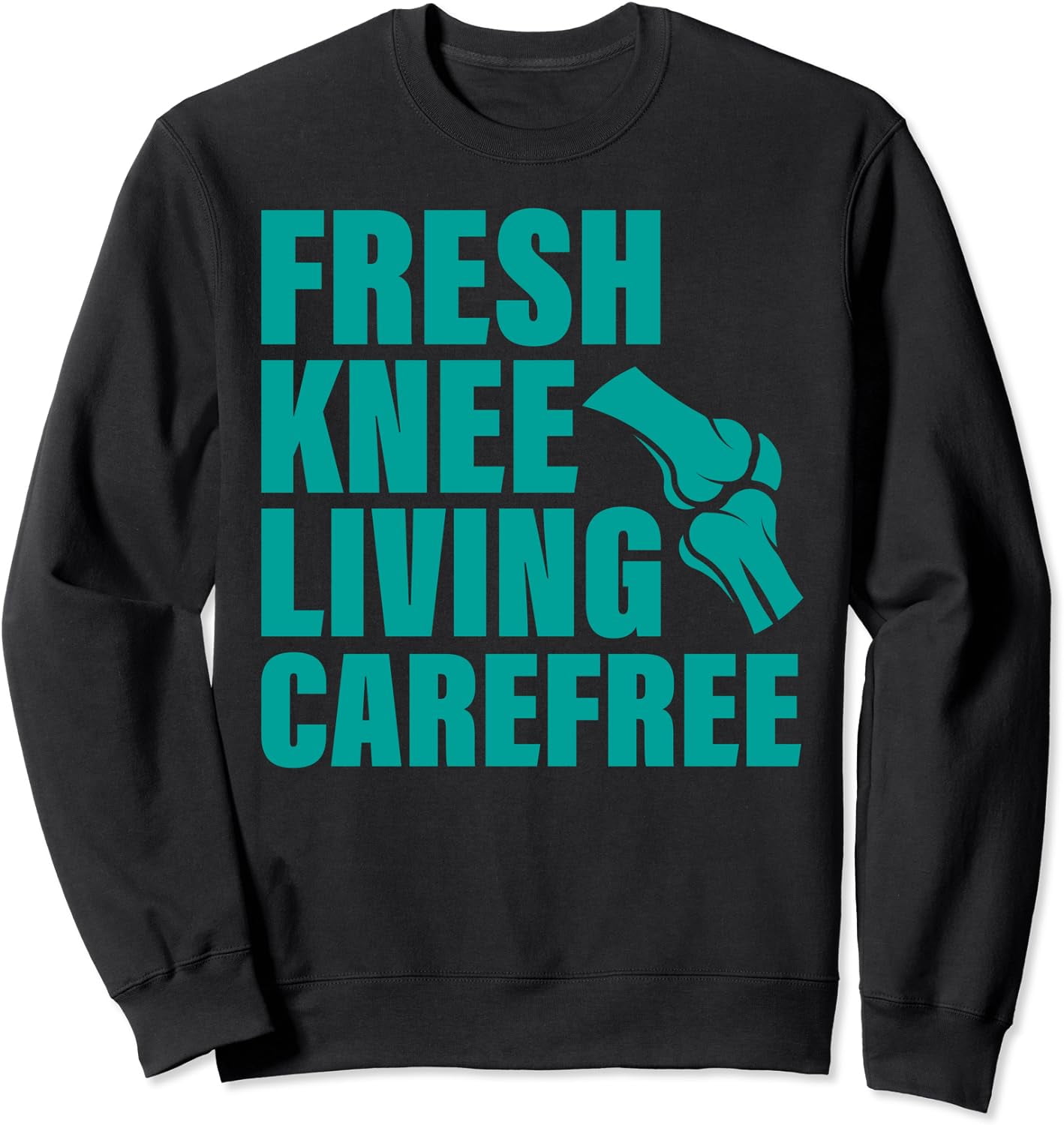 Bionic Aftermarket Parts Design Knee and Hip Replacement Sweatshirt