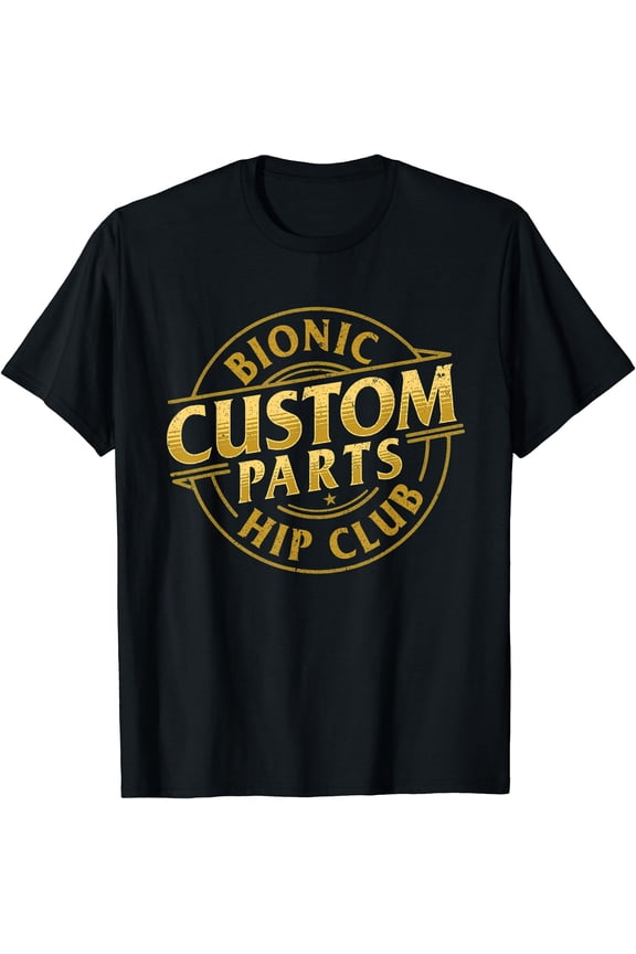 Bionic Hip Club - Get Well Hip Replacement Surgery Recovery T-Shirt, Unisex T-Shirt