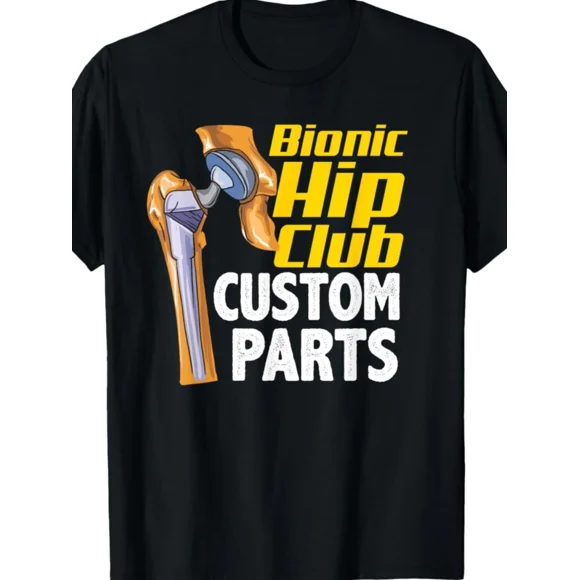 Bionic Hip Club Parts T-Shirt - Humorous Hip Replacement Surgery Gift with Robotic Prosthesis Graphic