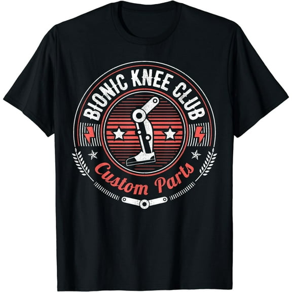 Bionic Knee Club Custom Parts Funny Knee Replacement T-Shirt