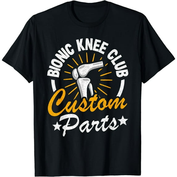 Bionic Knee Club Custom Parts Surgery Funny Knee Replacement T-Shirt