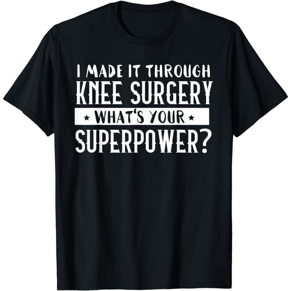 Bionic Knee Surgery Replacement Tee Gift Rehab Hospital T-Shirt