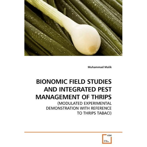 Bionomic Field Studies and Integrated Pest Management of Thrips (Paperback)