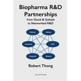 thumbnail image 1 of Pre-Owned Biopharma R&amp;D Partnerships: From David &amp; Goliath to Networked R&amp;D, (Paperback), 1 of 1
