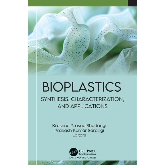 Bioplastics: Synthesis, Characterization, and Applications, (Hardcover)