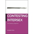 thumbnail image 1 of Biopolitics Contesting Intersex: The Dubious Diagnosis, Book 10, (Hardcover), 1 of 1