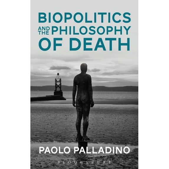 Biopolitics and the Philosophy of Death, (Paperback)