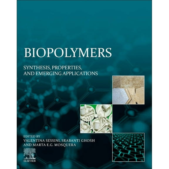 Biopolymers: Synthesis, Properties, and Emerging Applications, (Paperback)