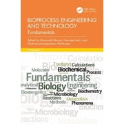 Bioprocess Engineering and Technology Fundamentals, Hardcover