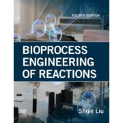Bioprocess Engineering of Reactions, Paperback