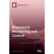 Bioprocess Monitoring and Control, Hardcover