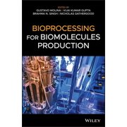 Bioprocessing for Biomolecules Production Hardcover
